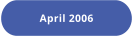 April 2006
