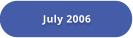 July 2006